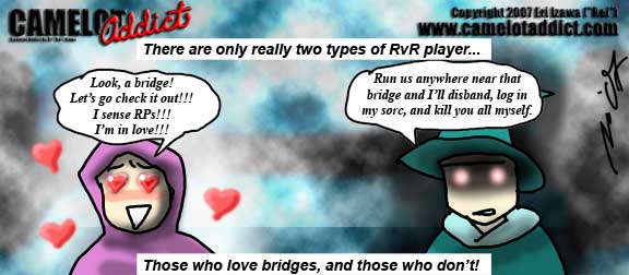 Only two types of rvr player: the ones who love bridges, and those who don't....