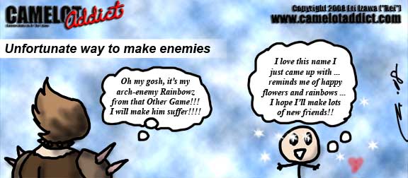 It's my enemy! ...No actually it's some clueless noobie.